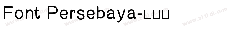 Font Persebaya字体转换